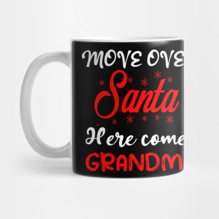 move over santa here comes grandma Mug